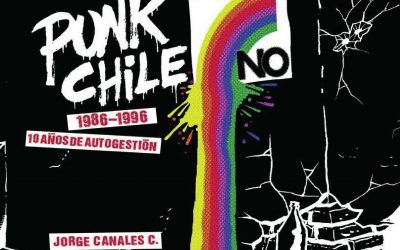 Punk chileno: 1986-1996, 10 años de autogestión – 2da Edición.
